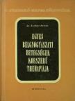 Dr. Korányi András - Egyes belgyógyászati betegségek korszerű therapiája [antikvár]
