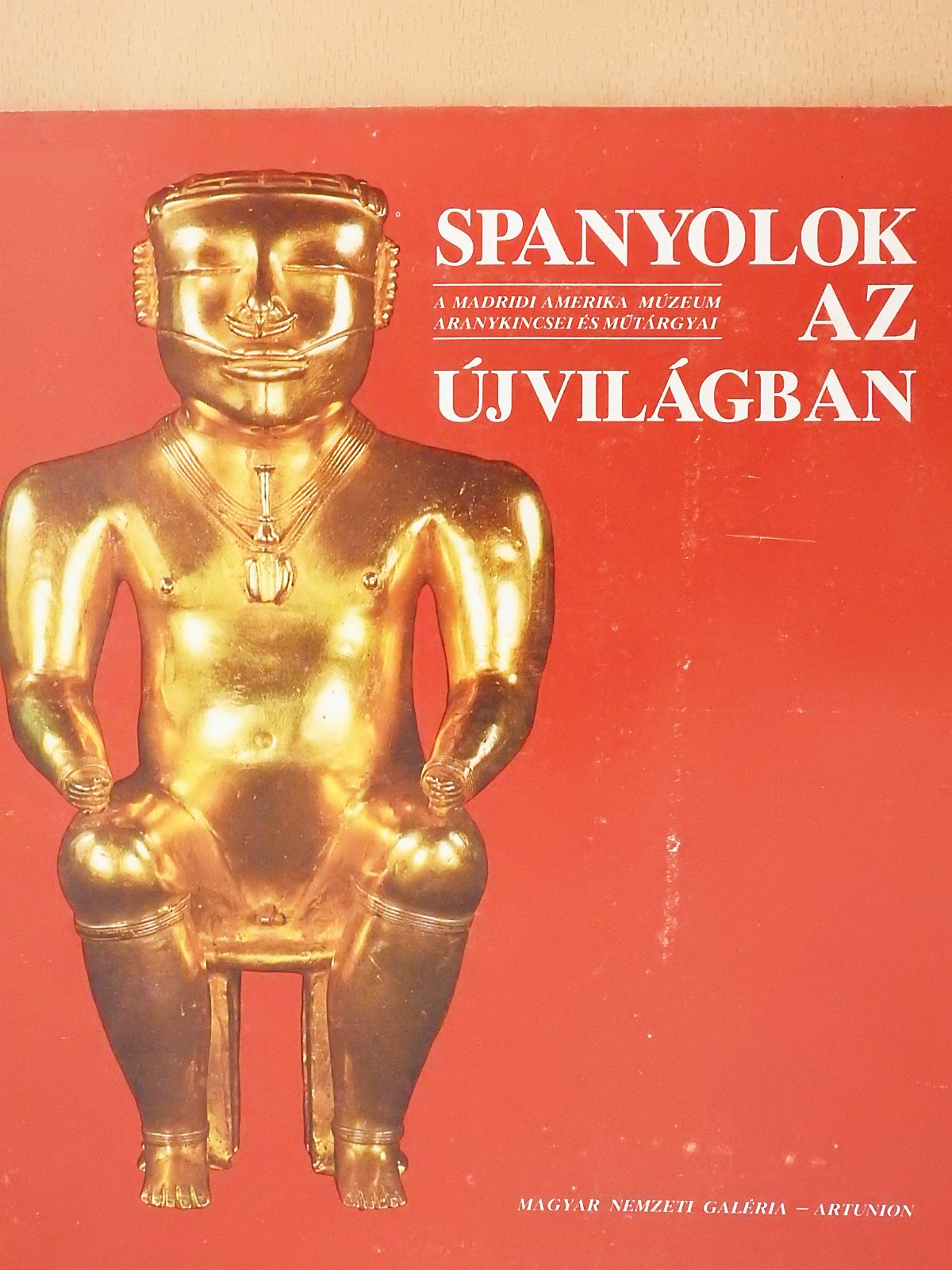 Lux Kálmán - Spanyolok az Újvilágban (dedikált példány) [antikvár]