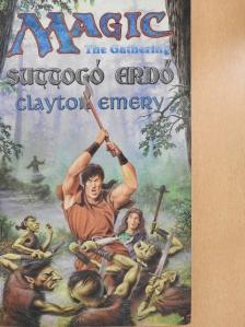 Clayton Emery - Suttogó erdő [antikvár]