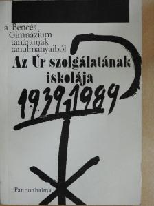 Áment Ferenc Lukács - Az Úr szolgálatának iskolája 1939-1989 [antikvár]