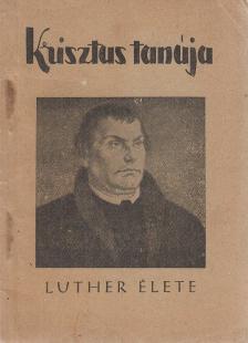 Beintker, Horst - Krisztus tanúja [antikvár]
