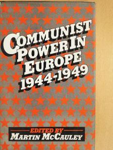 David Kirby - Communist Power in Europe 1944-1949 [antikvár]