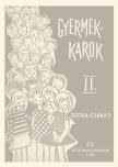 GYERMEKKAROK II. (BOTKA-CSÁNYI)