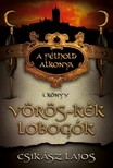 Csikász Lajos - Vörös-kék lobogók [eKönyv: epub, mobi]