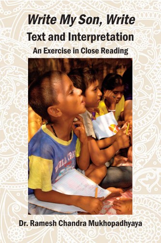 Mukhopadhyaya Ramesh Chandra - K. V. Dominic's Write My Son, Write--Text and Interpretation [eKönyv: epub, mobi]
