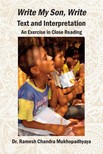 Mukhopadhyaya Ramesh Chandra - K. V. Dominic's Write My Son, Write--Text and Interpretation [eKönyv: epub, mobi]