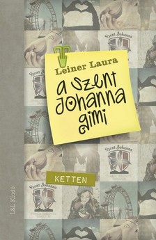 Leiner Laura - Ketten - A Szent Johanna gimi [eKönyv: epub, mobi]
