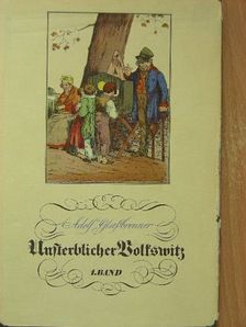 Adolf Glassbrenner - Unsterblicher Volkswitz 1. band [antikvár]