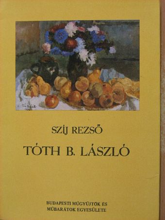Szíj Rezső - Tóth B. László [antikvár]