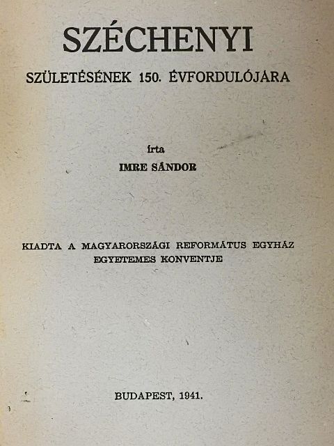 Imre Sándor - Széchenyi születésének 150. évfordulójára [antikvár]