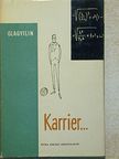 Anatolij Glagyilin - Karrier... [antikvár]
