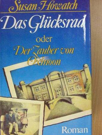 Susan Howatch - Das Glücksrad [antikvár]