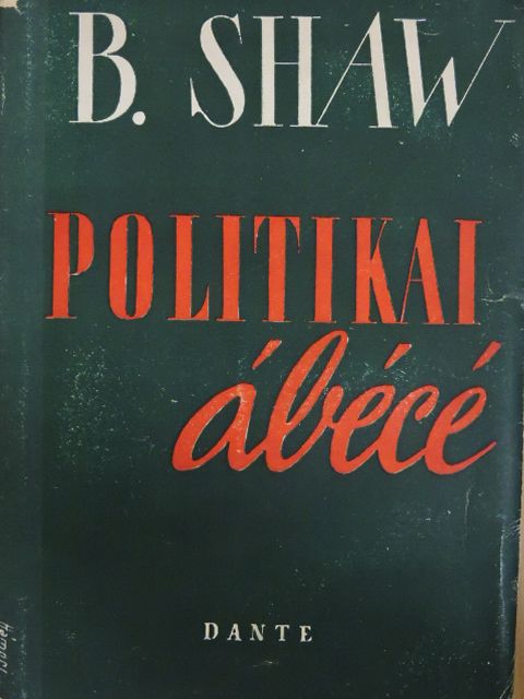 Bernard Shaw - Politikai ábécé [antikvár]