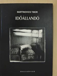 Martinovics Tibor - Időállandó [antikvár]
