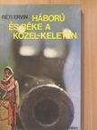 Réti Ervin - Háború és béke a Közel-Keleten (dedikált példány) [antikvár]