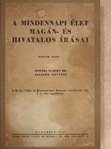 Dr. Tesléry Károly - A mindennapi élet magán- és hivatalos írásai [antikvár]