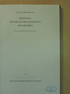 Hans H. Bockwitz - Beiträge zur Kulturgeschichte des Buches [antikvár]