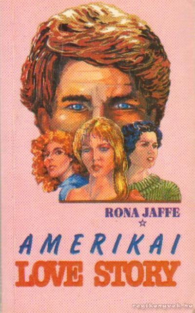 Jaffe, Rona - Amerikai love story [antikvár]