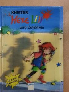 Raymond Knister - Hexe Lilli wird Detektivin [antikvár]