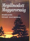Bogsch Árpád - Megálmodott Magyarország [antikvár]