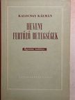 Dr. Kalocsay Kálmán - Heveny fertőző betegségek [antikvár]