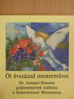 Dennis Gould - Öt évszázad mesterművei [antikvár]