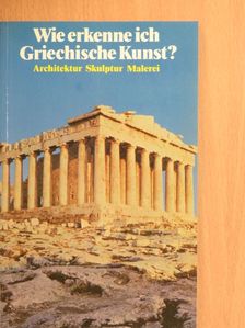 Flavio Conti - Wie erkenne ich Griechische Kunst? [antikvár]