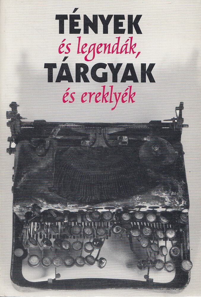 Kalla Zsuzsa - Tények és legendák, tárgyak és ereklyék [antikvár]