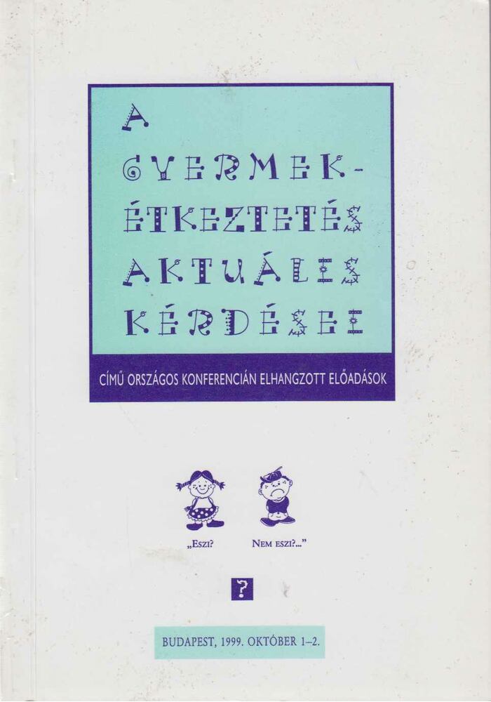 Dr. Kaposvári Júlia - A gyermekérkeztetés aktuális kérdései [antikvár]