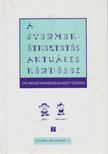 Dr. Kaposvári Júlia - A gyermekérkeztetés aktuális kérdései [antikvár]