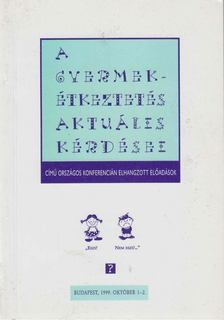 Dr. Kaposvári Júlia - A gyermekérkeztetés aktuális kérdései [antikvár]
