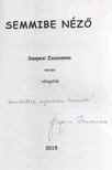Szepesi Zsuzsanna - Semmibe néző (dedikált) [antikvár]