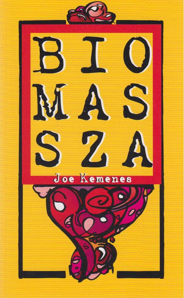 KEMENES, JOE - Biomassza [antikvár]