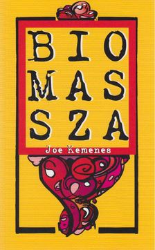 KEMENES, JOE - Biomassza [antikvár]