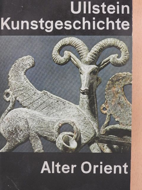 Joseph Wiesner - Die Kunst des Alten Orients [antikvár]