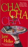 Heller, Jane - Cha-Cha-Cha [antikvár]
