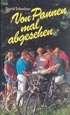 SCHWÖRER, SIGRID - Von Pannen mal abgesehen [antikvár]