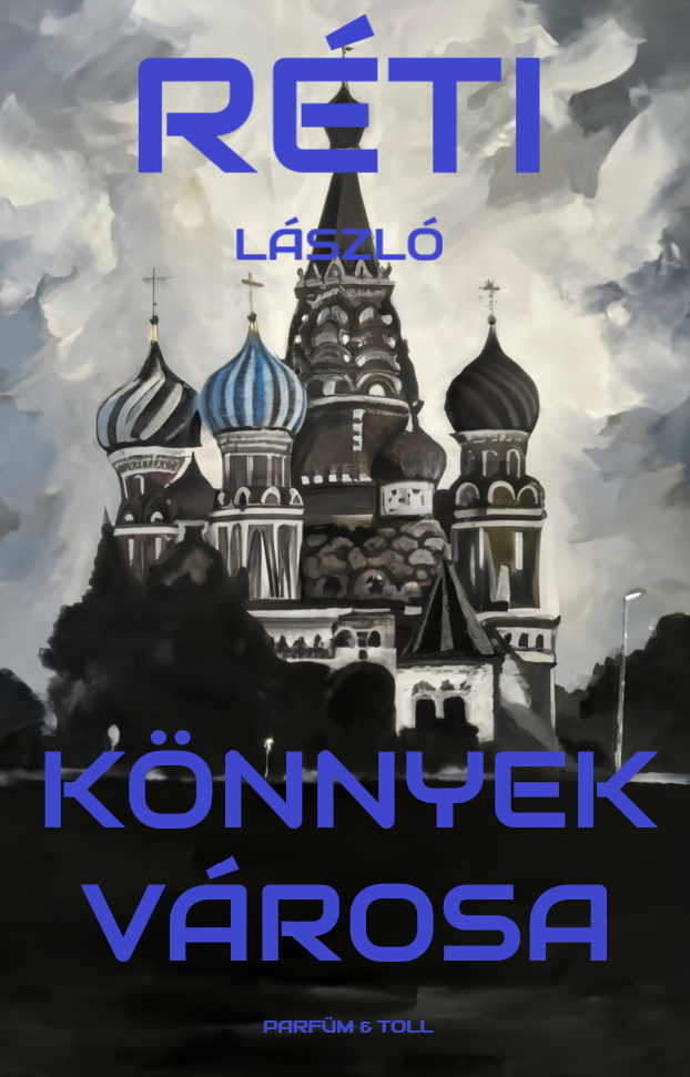 RÉTI LÁSZLÓ - Könnyek városa [eKönyv: epub, mobi]