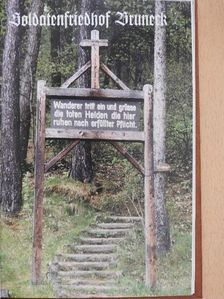 Bruder Willram - Soldatenfriedhof Bruneck [antikvár]