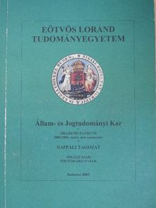 Eötvös Loránd Tudományegyetem Állam- és Jogtudományi Kar órarend-tanrend 2005/2006. ősz [antikvár]