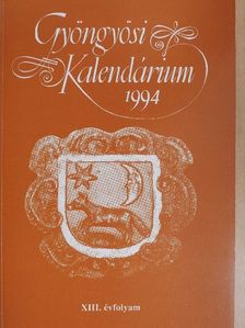 Bozók Ferenc - Gyöngyösi Kalendárium 1994 [antikvár]