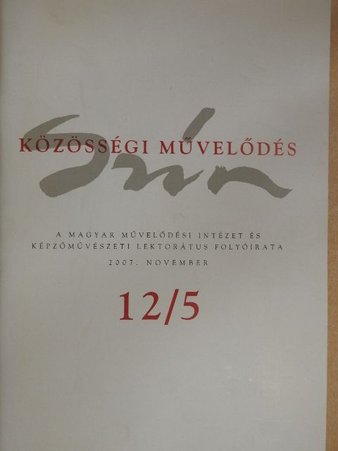 Antal György - Szín - Közösségi művelődés 2007. november [antikvár]