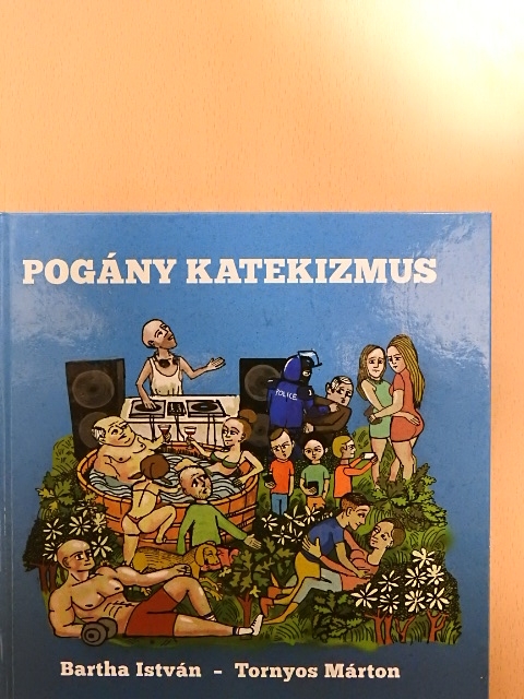 Bartha István - Pogány katekizmus [antikvár]