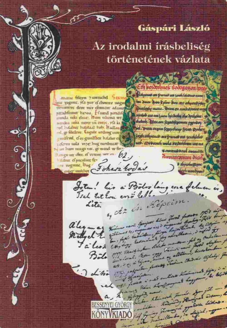 GÁSPÁRI LÁSZLÓ - Az irodalmi írásbeliség történetének vázlata [antikvár]