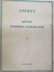 Czerny - Könnyű technikai gyakorlatok I./A gyermek Mozart [antikvár]