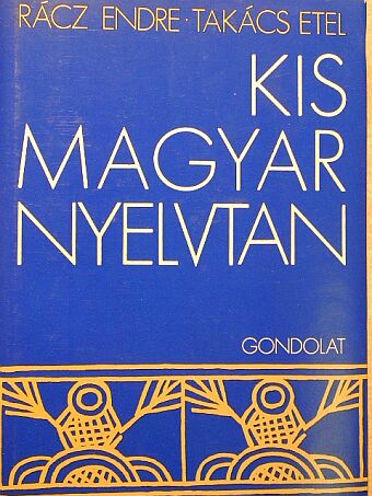 Rácz Endre - Kis magyar nyelvtan [antikvár]