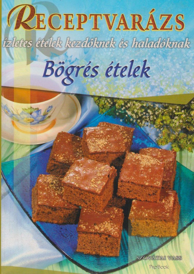 SZOVÁTAI VASS - Bögrés ételek [antikvár]