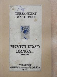 Tersánszky Józsi Jenő - Viszontlátásra drága... [antikvár]