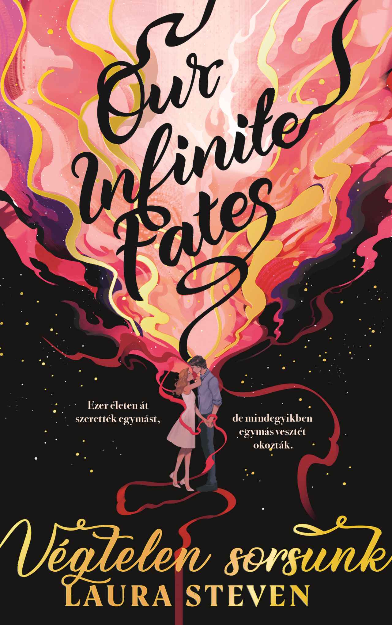 Laura Steven - Our Infinite Fates - Végtelen sorsunk