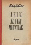 Adler, Max - Akik az utat mutatják [antikvár]